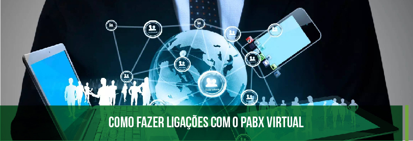 Como Fazer Ligações Com o PABX Virtual?