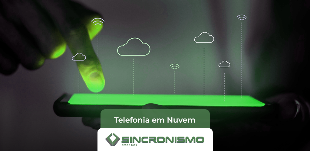 Telefonia em Nuvem: o Valor Estratégico Para Grandes Empresas