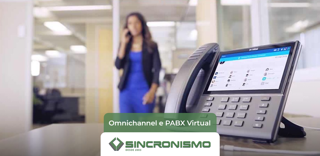 Omnichannel e PABX Virtual