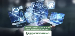 tecnologia de comunicação para pequenas empresas